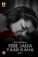 Tere Jaisa Yaar Kaha (Part 2) Ullu Hot Web Series