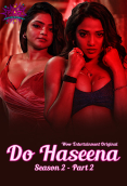Do Haseena Season 2 (E03-E04) WowEntertainment Hot Web Series