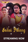 Jadui Palang (E01-E04) WowEntertainment Hot Web Series