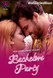 Bachelor Party (Part 1) WowEntertainment Hot Web Series (2024)