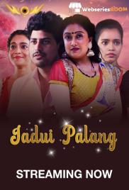 Jadui Palang (E01-E04) WowEntertainment Hot Web Series (2024)