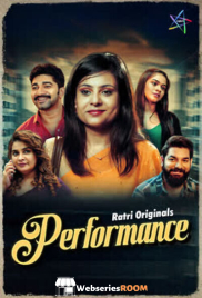 Performance (E03-E04) Ratri Hot Web Series (2025)