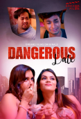 Dangerous Date (E02) DreamsFilms Hot Web Series