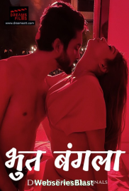 Bhoot Bangla (E01) DreamsFilms Hot Web Series (2023)