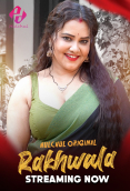 Rakhwala (E01-E03) HulChul Hot Web Series