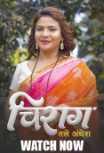 Chirag (E01-E03) HulChul Hot Web Series