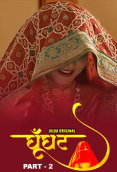 Ghoonghat (Part 2) Jalva Hot Web Series