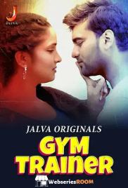 Gym Trainer (Part 1) Jalva Hot Web Series (2024)