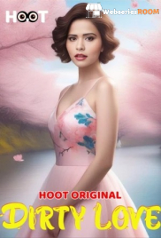 Dirty Love Hoot Hot Short Film (2025)