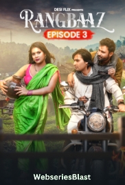 Rangbaaz (E03) DesiFlix Hot Web Series (2024)