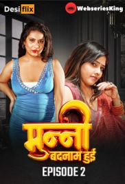 Munni Badnaam Hui (E02) DesiFlix Hot Web Series (2024)