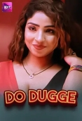 Do Dugge (E01-E04) Battameez Hot Web Series