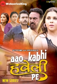 Aao Kabhi Haveli Pe (E01-E02) Hitprime Hot Web Series (2024)
