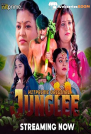 Junglee (E01-E06) HitPrime Hot Web Series (2025)