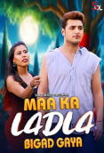 Maa Ka Ladla Bigad Gaya (E01-E02) SolTalkies Hot Web Series