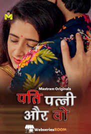 Pati Patni Aur Wo (E01-E03) MasTram Hot Web Series (2025)