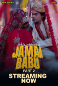 Jamai Babu (E04-E06) ChillX Hot Web Series