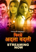 Phir Se Adla Badli (E01-E03) ChillX Hot Web Series