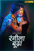 Rangeela Budda (E01-E06) Jugnu Hot Web Series