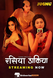 Raseeya Dakiya (E01-E02) Jugnu Hot Web Series (2025)