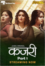 Kajri (E01-E03) Jugnu Hot Web Series (2025)