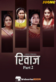 Rivaaz (E05-E07) Jugnu Hot Web Series (2025)