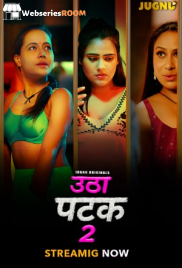 Utha Patak Season 2 (E01-E04) Jugnu Hot Web Series (2025)