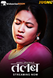 Talab (E01-E02) Jugnu Hot Web Series (2026)