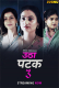 Utha Patak Season 3 (E01-E05) Jugnu Hot Web Series
