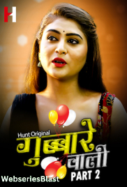Gubare Wali (Part 2) HuntCinema Hot Web Series (2023)