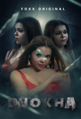 Dhokha (E01-E05) FoxxPrime Hot Web Series