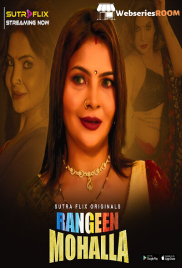 Rangeen Mohalla (E01-E03) SutraFlix Hot Web Series (2024)