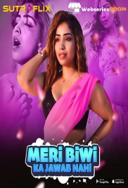 Meri Biwi Ka Jawab Nahi (E01-E04) SutraFlix Hot Web Series (2024)