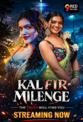 Kal Fir Milenge (E09-E10) 9RedMovies Hot Web Series