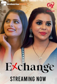Exchange (E01-E04) Makhan Hot Web Series (2025)