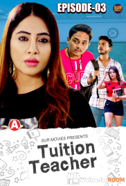 Tuition Teacher (E03) SurMovies Hot Web Series (2025)