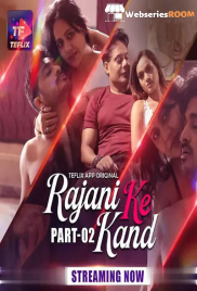 Rajani Ke Kaand (E04-E05) TeFlix Hot Web Series (2025)