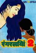 Rangraliya 2 ShotFlix Hot Short Film