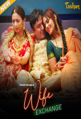 Wife Exchange (E01-E03) Tashan Hot Web Series