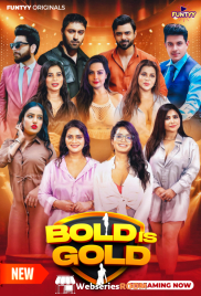 Bold is Gold (E04-E05) Funtyy Hot Web Series (2025)