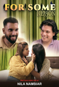 For Some Reason (E01) NMX Hot Web Series