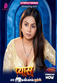 Pyaas (E04) Dzyreplay Hot Web Series (2026)