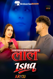 Laal Ishq (E01-E04) Akku Hot Web Series (2026)