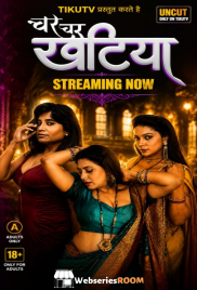 Char Char Khatiya (E01-E03) TikuTV Hot Web Series (2026)