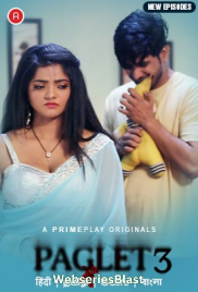 Paglet Season 3 (E04-E05) PrimePlay Hot Web Series (2023)