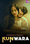 Kunwara (E01) PrimeShots Hot Web Series
