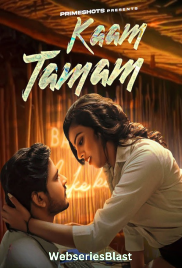Kaam Tamam (E02) PrimeShots Hot Web Series (2023)