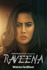 Raveena (E01-E02) PrimeShots Hot Web Series (2023)