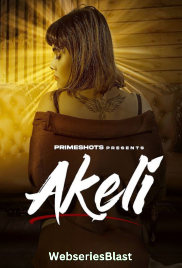 Akeli (E02) PrimeShots Hot Web Series (2023)