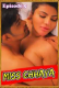 Miss Chhaya (E05) KiwiTv Hot Web Series
